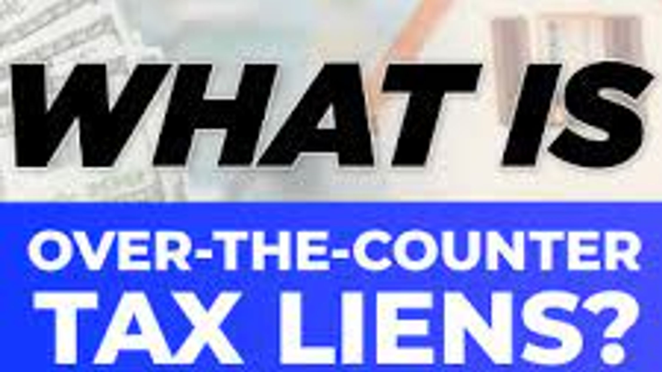 Over the Counter Tax lien sale Seminar